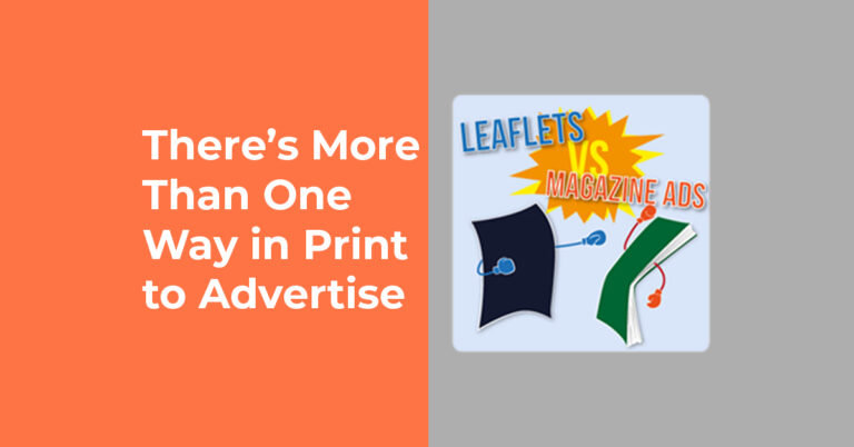 Choosing Between Leaflets vs Advert